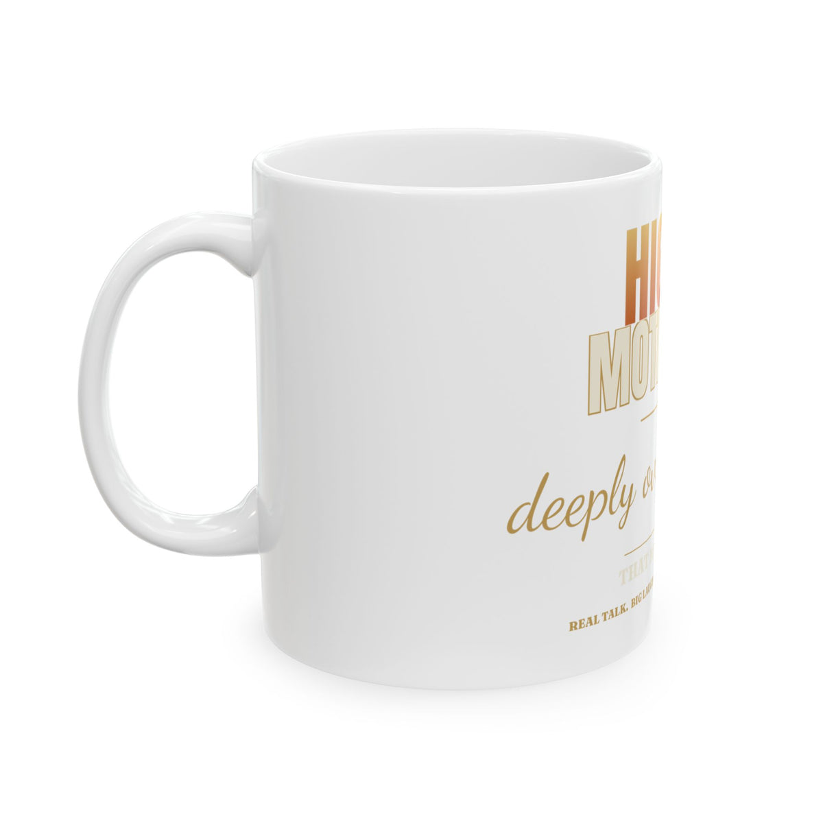 Highly Motivated, Deeply Overwhelmed Ceramic Mug — Funny Coffee Gift (11oz/15oz)