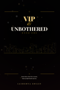 VIP & Unbothered — eBook (Available on Amazon)